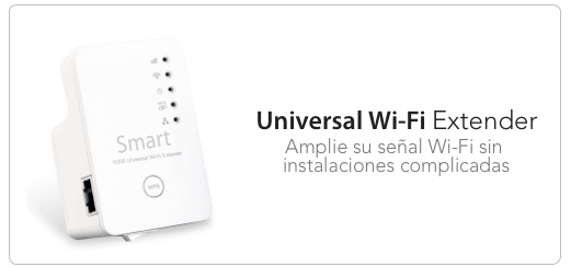 
                       ￼                                                          


 Universal Wi-Fi Extender
             Amplie su señal Wi-Fi sin                                                                                               s        instalaciones complicadas                                                                   
        